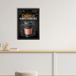 eCraftIndia Black & Orange Coffee Is Always A Good Idea Food Quote Satin Matt Texture UV Art Painting-image-67