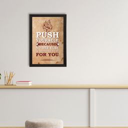 eCraftIndia Brown & White Push Yourself Motivational Quote Satin Matt Texture UV Art Painting-image-0