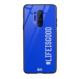 DailyObjects Blue & White Life Is Good OnePlus 8 Pro Glass Case-29
