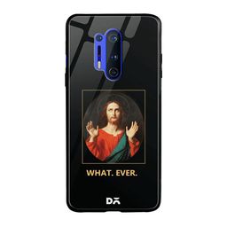 DailyObjects Black & Orange What Ever OnePlus 8 Pro Glass Case-92