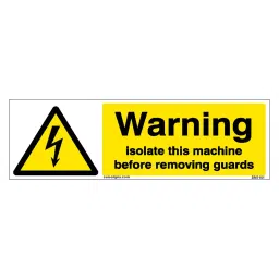 SUNSIGNS  Warning Isolate This Machine Before Removing Guards Signages Size 450x150 mm HP Print + Vinyl, SN0181-image-19