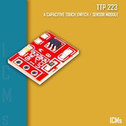 Icstore TTP223 Capacitive Touch sensor for Portable Electronics/Car/Motorcycle. A Digital Self-Locking/No-Locking Touch Switch with Single Channel Module for Switch Circuits. pack of 10 image 3