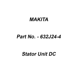 Makita 18 V Stator Unit DC Suitable For DTW285, Part No 632J24-4-33