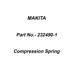 Makita Compression Spring Size 4 for GA5050, Part No 232490-1 (Pack of 200 Pcs)-14