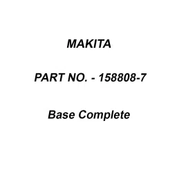 Makita Base Complete Suitable For MT361, Part No 158808-7-1