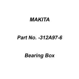 Makita Bearing Box Suitable for GA7070C, Part No 312A97-6-15