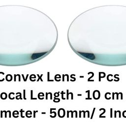 esptronics ERH India 2 Pcs Convex Lens Diameter-50 mm Focal Length 10 cm for DIY Science Experiments, Projects Kit, Microscopes etc. image 2