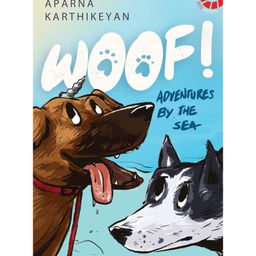 Woof! Adventures By The Sea story Books by Aparna Karthikeyan- English.-image-81