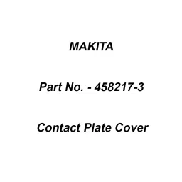 Makita Contact Plate Cover Suitable For DTR180, Part No 458217-3-18