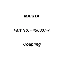 Makita Coupling Suitable For GD0603, Part No 456337-7-12