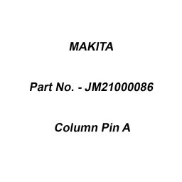 Makita Column Pin A Suitable For LB1200F, Part No JM21000086-27