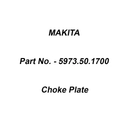 Makita Choke Plate Suitable For BBX7600, Part No 5973.50.1700-27