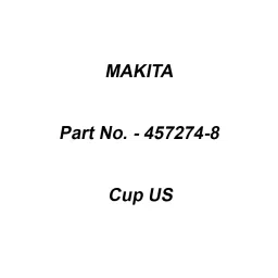 Makita Cup US Suitable For UR006G, Part No 457274-8-41