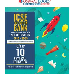 Oswaal Books ICSE Question Bank Chapterwise & Topicwise Solved Papers Class 10 Physical Education For 2026 Exam - English-12