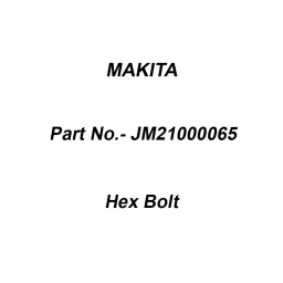 Makita Hex Bolt Size M6x25 for LB1200F, Part No JM21000065-16
