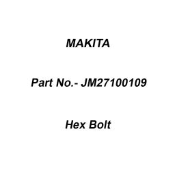 Makita Hex Bolt Size M5 for 2712, Part No JM27100109-37