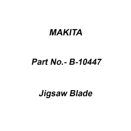 Makita Jigsaw Blade Number B-33, Part No B-10447-42