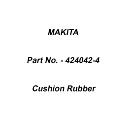 Makita Cushion Rubber Suitable For HR202D, Part No 424042-4-10