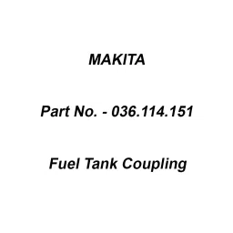Makita Fuel Tank Coupling Suitable For DCS4610, Part No 036.114.151-18