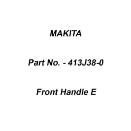 Makita Front Handle E Suitable For DUH506, Part No 413J38-0-21