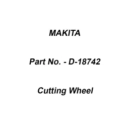 Makita 23 mm Flat Cutting Wheel C30S for Masonry, Part No D-18742-21