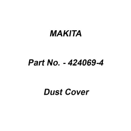 Makita Dust Cover Suitable For HK1820, Part No 424069-4-15