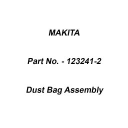 Makita Dust Bag Assembly Suitable For UB1102, Part No 123241-2-12