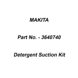 Makita Detergent Suction Kit Suitable For HW111, Part No 3640740-35
