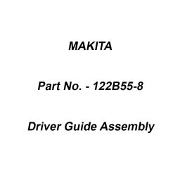 Makita Driver Guide Assembly Suitable For PT001G, Part No 122B55-8-67