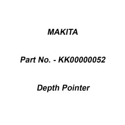 Makita Depth Pointer Suitable For TB131, Part No KK00000052-47