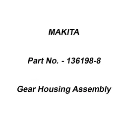 Makita Gear Housing Assembly Suitable For GA003G, Part No 136198-8-picture-22