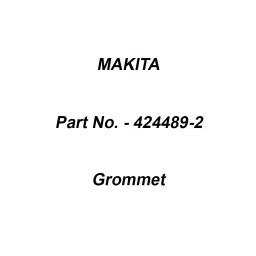 Makita Grommet Suitable For EM4351U, Part No 424489-2-7