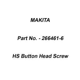 Makita HS Button Head Screw Size M5x8 mm Suitable For EM4350RH, Part No 266461-6-1