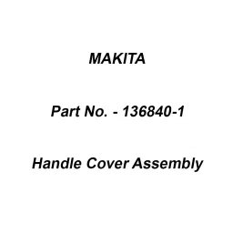 Makita Handle Cover Assembly Suitable For HS012G, Part No 136840-1-15