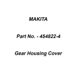 Makita Gear Housing Cover Suitable For UC3051A, Part No 454822-4-27
