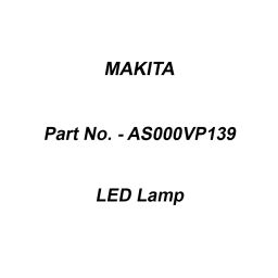 Makita LED Lamp Suitable For DVP181, Part No AS000VP139-image-63