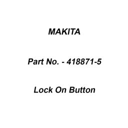Makita Lock On Button Suitable For MT940, Part No 418871-5-image-92