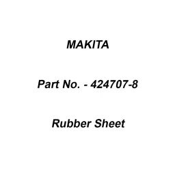 Makita Rubber Sheet, Part No 424707-8-18