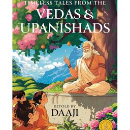 Westland Timeless Tales from the Vedas and Upanishad: Classic Indian Stories Books by Daaji (Kamlesh Patel)-English.-image-60