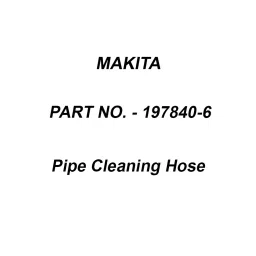 Makita Pipe Cleaning Hose Size 15 m for MHW0820, Part No 197840-6-12