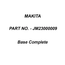 Makita Base Complete Suitable For MT230, Part No JM23000009-3