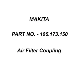Makita Air Filter Coupling Suitable For EA4301, Part No 195.173.150-11