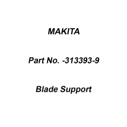 Makita Blade Support Size 480 mm Suitable For LM001J, Part No 313393-9-38