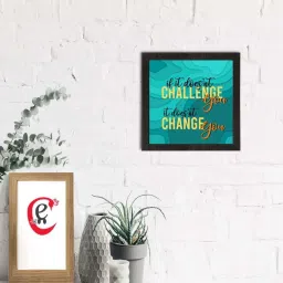 eCraftIndia If it Doesn't Challenge You It Doesn't Change You Quote Matt Texture UV Art Painting image 1