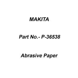 Makita White Abrasive Paper Size 6.35 mm (1/4 inch) and 80G Grit, Part No P-36538 (Set of 10 Pcs)-10