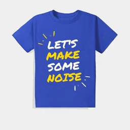 KAVEE Pure Cotton Half Sleeves Lets Make Some Noise Text Printed Bio Washed Tee - Royal Blue-38