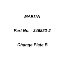 Makita Change Plate B Suitable For HR2630, Part No 346833-2-27