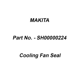 Makita Cooling Fan Seal Suitable For DRC200, Part No SH00000224-30