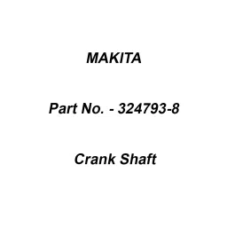 Makita Crank Shaft Suitable For HR2800, Part No 324793-8-10