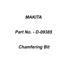 Makita Chamfering Bit Size 45 mm, Part No D-09385-11